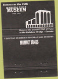 Matchbook Cover - Niagra Falls Museum Mummy Tombs CANADA 40 Strike