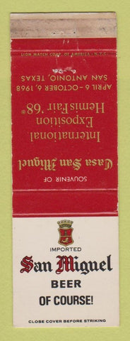 Matchbook Cover - San Miguel Beer 1968 World's Fair San Antonio TX WORN