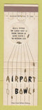 Matchbook Cover - Airport Bowling St Louis County MO