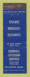 Matchbook Cover - Kendall Catering Service Fitchburg MA