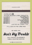 Matchbook Cover - Pacific Bell Telephone Don't Dig CA 40 Strike