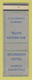 Matchbook Cover - Wauregan Hotel Norwich CT SAMPLE