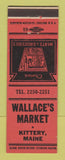 Matchbook Cover - Wallace's Market Grocery Kittery ME
