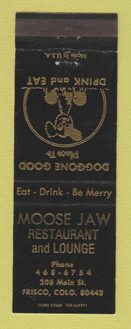 Matchbook Cover - Moose Jaw Restaurant Frisco Colorado