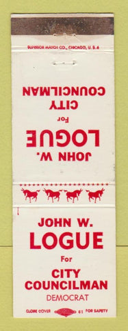 Matchbook Cover - John W Logue City Councilman Election WEAR