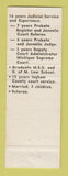Matchbook Cover - Robert L Drake Circuit Judge Election MI Michigan