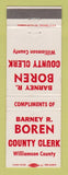 Matchbook Cover - Barney Boren County Clerk Election Williamson County IL