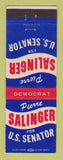 Matchbook Cover - Pierre Salinger US Senate Election CA California