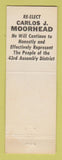 Matchbook Cover - Carlos Moorhead Assemblyman Election CA? California
