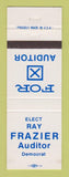 Matchbook Cover - Ray Frazier for Auditor Election Democrat