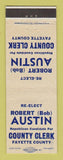 Matchbook Cover - Robert Austin County Clerk Election Fayette County