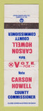 Matchbook Cover - Carson Howell County Commissioner Election WORN