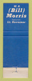 Matchbook Cover - WS Bill Morris Lieutenant Governor Election MO Missouri