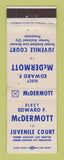 Matchbook Cover - Edward McDermott Juvenile Court Election