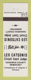 Matchbook Cover - Leo Catsonis Circuit Court Judge Kanawha County