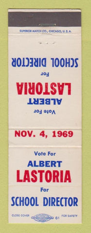 Matchbook Cover - Albert Lastoria School Director Election 1969 WEAR