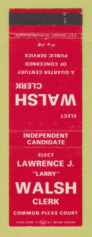 Matchbook Cover - Lawrence Walsh Clerk Common Pleas Court Election Akron OH