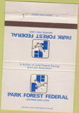 Matchbook Cover - Park Forest Federal Savings IL 40 Strike