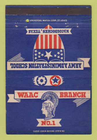 Matchbook Cover - WAAC Branch Army Administration Nacogdoches TX 40 Strike