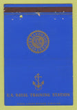 Matchbook Cover - US Naval Training Station postcard 40 Strike