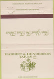 Matchbook Cover - Harriet  and  Henderson Yarns Henderson NC 40 Strike