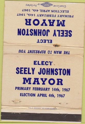 Matchbook Cover - Vote Seely Johnston Mayor  40 Strike