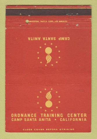 Matchbook Cover Ordnance Training Center Camp Santa Anita CA military 40 Strike