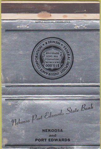 Matchbook Cover - Nekoosa Port Edwards State Bank WI WEAR 40 Strike