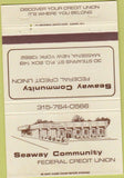 Matchbook Cover - Seaway Credit Union Massena NY 40 Strike