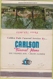 Matchbook Cover - Carlson Funeral Home Joliet IL WEAR 40 Strike