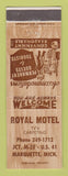 Matchbook Cover - Royal Motel Marquette MI