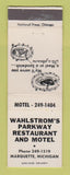 Matchbook Cover - Wahlstrom's Parkway Restaurant Motel Marquette MI