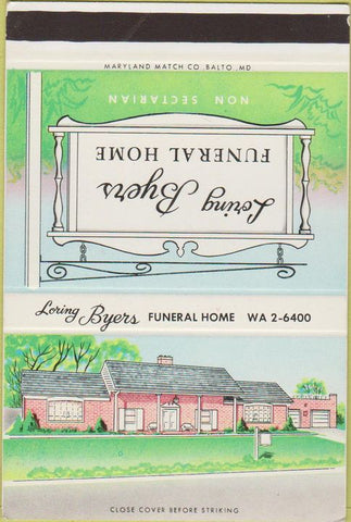 Matchbook Cover - Loring Byers Funeral Home Randallstown MD 40 Strike