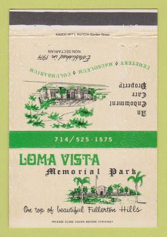 Matchbook Cover - Loma Vista Memorial Park Fullerton CA 40 Strike