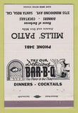 Matchbook Cover - Mills' Patio Santa Rosa CA BBQ WHITE 40 Strike