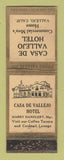 Matchbook Cover - Casa De Vallejo Hotel CA WORN
