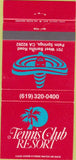 Matchbook Cover - Tennis Club Resort Palm Springs CA 30 Strike