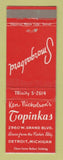 Matchbook Cover - Ken Nicholson's Topinkas Detroit MI