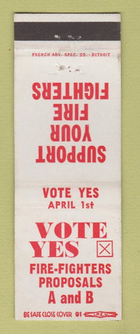 Matchbook Cover - Vote Yes Fire Fighters Proposals MI Michigan Election