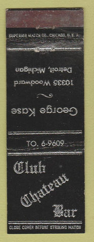 Matchbook Cover - Club Chateau Bar Detroit MI George Kase WEAR