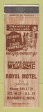 Matchbook Cover - Royal Motel Marquette MI