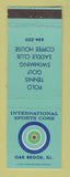 Matchbook Cover - International Spoorts Core Oak Brook IL Polo Tennis