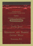 Matchbook Cover - Henderson Harriet Cotton Mills Henderson NC WEAR 40 Strike