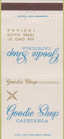 Matchbook Cover - Goodie Shop Cafeteria Terre Haute IN 30 Strike