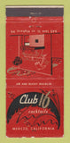Matchbook Cover - Club 16 Merced CA 21 Strike Feature