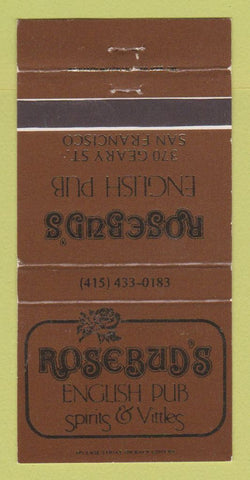 Matchbook Cover - Rose Bud's English Pub San Francisco CA 30 Strike