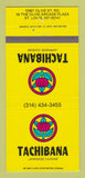 Matchbook Cover - Tachibana Japanese Restaurant St Louis MO 30 Strike