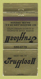 Matchbook Cover - Truffles II Restaurant Salem OR 30 Strike