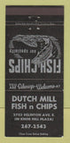 Matchbook Cover - Dutch Mill Fish n Chips Toronto? ON 30 Strike
