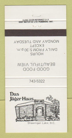 Matchbook Cover - Das Jager Haus Shawnigan Lake BC 30 Strike